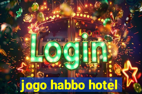 jogo habbo hotel